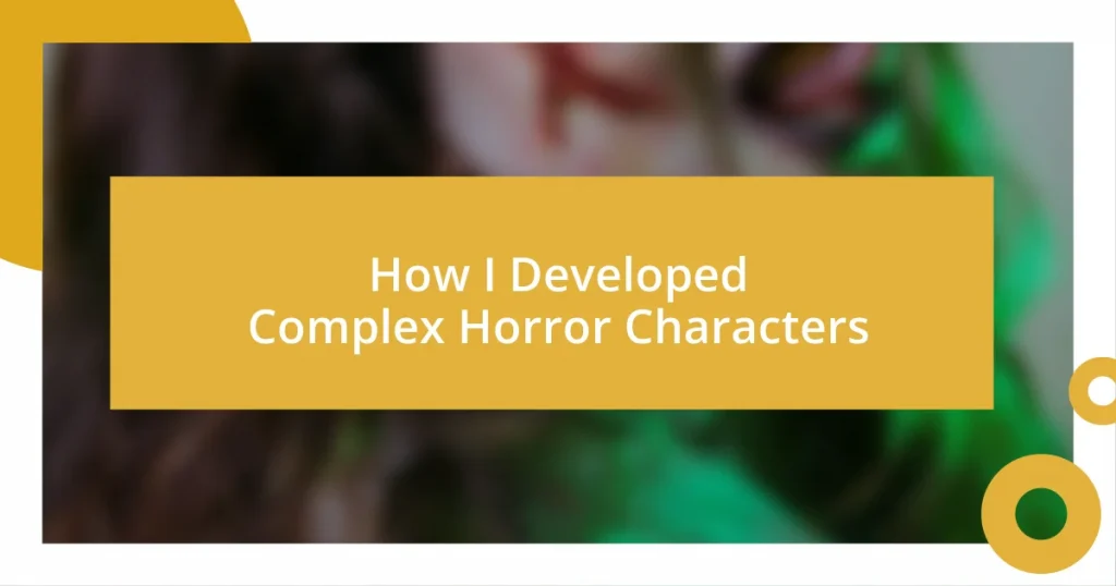 How I Developed Complex Horror Characters