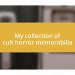 My collection of cult horror memorabilia