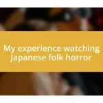 My experience watching Japanese folk horror