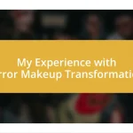 My Experience with Horror Makeup Transformations