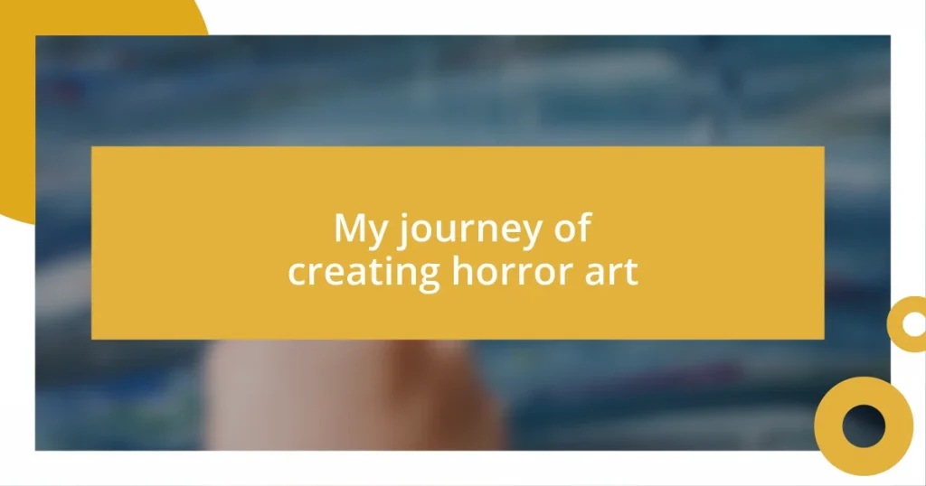 My journey of creating horror art