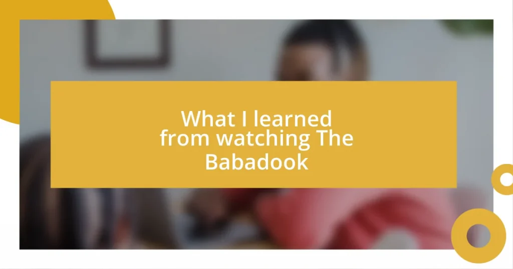 What I learned from watching The Babadook